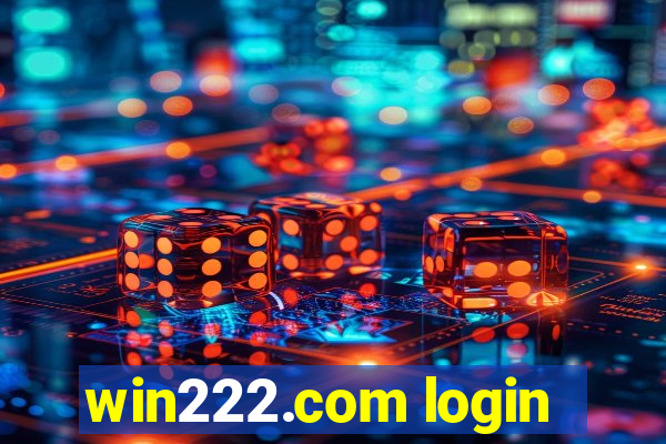 win222.com login